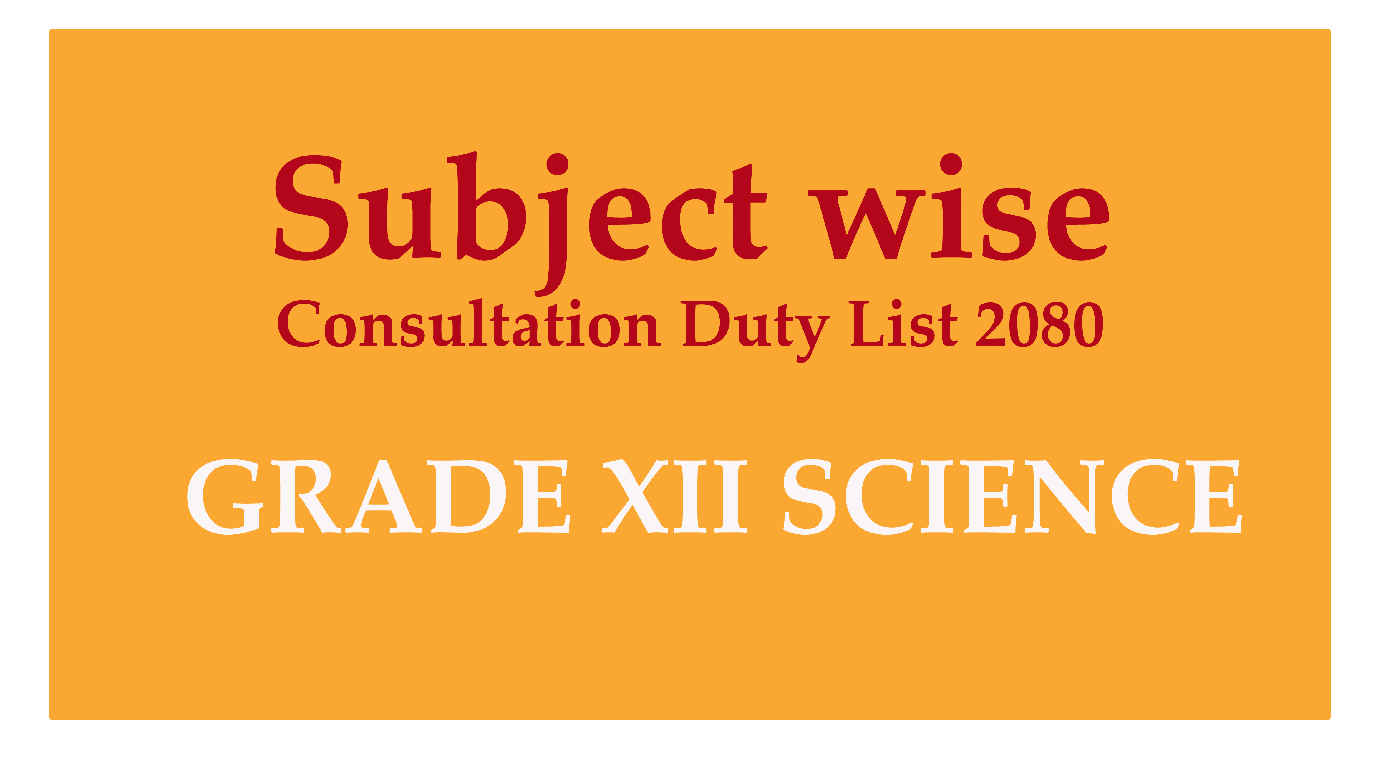 Subject wise Consultation Duty List - Grade XII